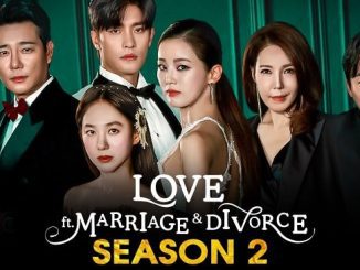 Download Drama Korea Love (ft Marriage & Divorce) Season 2 Sub Indo